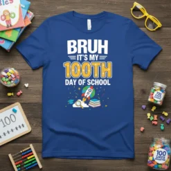 Bruh It's My 100th Day of School t-shirt with rocket graphic, books, and earth illustration