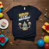 Bruh It's My Birthday t-shirt featuring a cute robot holding cakes and surrounded by confetti, with bold yellow and white