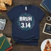Bruh It's Pi Day 3.14 t-shirt design featuring circular mathematical symbols and bold white text