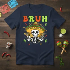 Bruh text above a skeleton wearing a sombrero, holding peace signs, with cacti and chili peppers graphic on a navy