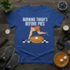 Burning Thigh's Before Pies t-shirt design featuring a runner's leg with fire on the thigh above a pumpkin pie