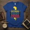 Busy Making My Ancestors Proud text with African map graphic on a royal blue t-shirt