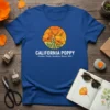 California Poppy Golden Petals Sunshine Bloom Wild t-shirt design with orange poppies and text
