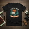 Camping is my WAY OF LIFE! text with RV camper, tent, and pine trees graphic on black t-shirt
