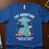 Cat Abduction Exploring The Universe One Feline A Time T-Shirt with cats being abducted by a UFO