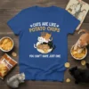 Blue t-shirt featuring the quote "Cats Are Like Potato Chips You Can't Have Just One" with a pile of cute