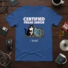 Certified Freak Error I Tried t-shirt design with a tuxedo cat wearing glasses and tangled computer wires around a broken