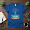 Blue t-shirt with colorful tree of life and quote "CHOOSE TO KEEP WRITING YOUR WRITING YOUR STORY" for writers