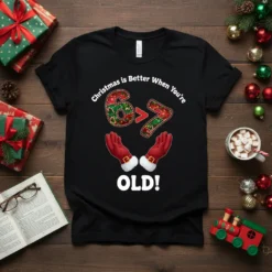 Christmas is Better When You're 6 > 7 OLD! funny holiday quote t-shirt with festive numbers and Santa gloves graphic