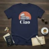 Ciao Colosseum T-Shirt detailed graphic design printed on comfortable cotton t-shirt