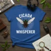 Cicada Whisperer T-Shirt featuring a stylized cicada graphic and text, perfect for insect lovers and entomologists