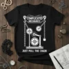 Complicated Mechanics Just Pull The Chain T-Shirt with white gears and chain graphic