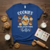 Cookies Make Everything Better text with a jar full of cookies graphic on a blue t-shirt