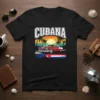 Black t-shirt featuring the word "Cubana" above a vintage red and white car parked next to the Cuban flag