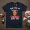 Cute Until My Danish Comes Out! t-shirt with a cartoon Viking wearing a helmet and a red beard