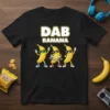 Dab Banana T-Shirt design with three anthropomorphic bananas doing the dab dance, text reads "DAB BANANA"