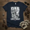 Dab Like A Wolf graphic t-shirt featuring a wolf doing the dab pose with bold text