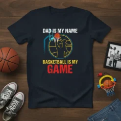 Dad is my name Basketball is my game t-shirt design with silhouette of father and son playing basketball
