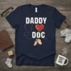Daddy Doc T-Shirt unique graphic design printed on comfortable cotton t-shirt