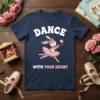 Dance With Your Heart t-shirt design featuring a cute bunny in a ballet tutu and pink ballet shoes