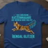 Das Sind Keine Katzenhaare Auf Meinem Shirt Das Ist Bengal Glitzer text with a running Bengal cat graphic