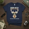 Deer wearing sunglasses with text "DEER WITH SUNGLASSES TOO COOL FOR THE WOODS" on a navy t-shirt