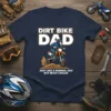 Dirt Bike Dad t-shirt design with text "Dirt Bike Dad Just Like A Normal Dad But Much Cooler" and a