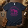 T-shirt with "Dirt, Horse Smell & Neigh Are Always Good For The Soul" quote and horse graphic