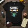 Funny "Divertimi a Rimanere Povero" Bitcoin and crypto graphic t-shirt design with a spinning tornado of money and Bitcoin logos