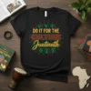 Black t-shirt with "DO IT FOR THE CULTURE Juneteenth" text in red, yellow, and green, surrounded by African symbols and