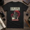 T-shirt with "DO NOT REGRET WHAT YOU HAVE DONE" and "MIYOMATO MUSASHI" text, featuring a meditating samurai graphic