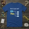 Blue t-shirt with "Do U Love me? Yes" and a flowchart connecting A to Yes, then A, B, C