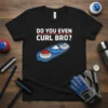 Black t-shirt with "DO YOU EVEN CURL BRO?" text and cartoon curling stones on an ice sheet graphic