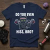 Funny "Do You Even Hiss, Bro?" t-shirt design with a muscular black cat lifting weights and wearing a headband