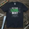 Do Your Level Best T-Shirt featuring engineering graphics and text, ideal for builders and mechanics