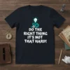 White text quote "DO THE RIGHT THING IT'S NOT THAT HARD!" with light blue lightbulb and gears graphic on a