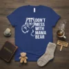 White text "DON'T MESS WITH MAMA BEAR" beside a graphic of a roaring bear on a blue t-shirt