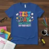 Test Day "Don't Stress! Do Your Best!" quote t-shirt with colorful typography, books, sun, and stars graphics