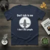 Navy t-shirt with white text "Don't talk to me I don't like people" and a graphic of a person in