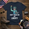 Don't Tread On My Liberty patriotic t-shirt with Statue of Liberty graphic and boombox