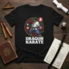 Black t-shirt with "Dragon Karate" text and a green dragon in a karate gi and stance, surrounded by Japanese characters
