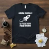Black t-shirt with white text "DRINK COFFEE! DO STUPID THINGS FASTER!" and a white rocket graphic