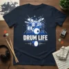 Drum Life t-shirt design featuring a detailed graphic of a drum kit with blue accents and the text "DRUM LIFE"