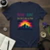 Dunkelbunt One Day It Will Be Over quote on a navy t-shirt with a colorful mountain sunset graphic