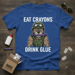 Funny "Eat Crayons Drink Glue" text with a tough pitbull in military gear holding a crayon