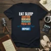 T-shirt with text "EAT SLEEP AUDITION REHEARSE REHEARSE FREAK OUT Kill it on the Opening Night REPEAT" in colorful, bold