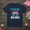 Big Bro t-shirt with "Either Way It Goes I'm The Big Bro" text and rocket graphics, navy blue shirt