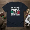 El Papá Papa Más Chingón Mexican Dad T-Shirt featuring bold Spanish text and an eagle graphic with Mexican flag colors