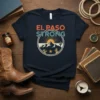El Paso Strong t-shirt design with mountains, cactus, and sun graphic. Features text "EL PASO STRONG" in retro font