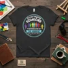 T-shirt with text "Encouraging Someone Themselves Is The Loudest Way To Love Them" and colorful people graphic